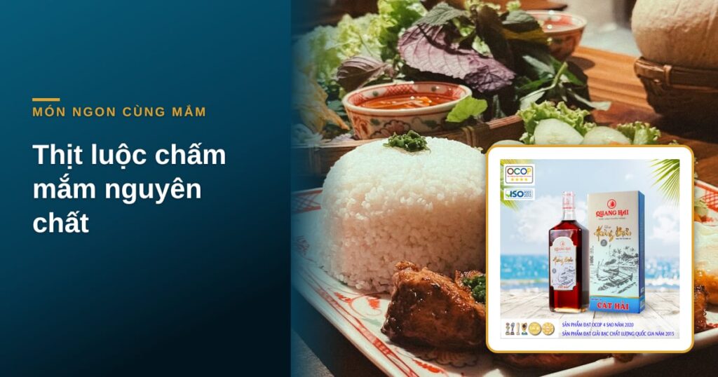 “Thịt luộc chấm mắm nguyên chất: khi nào nên chấm mắm không pha”