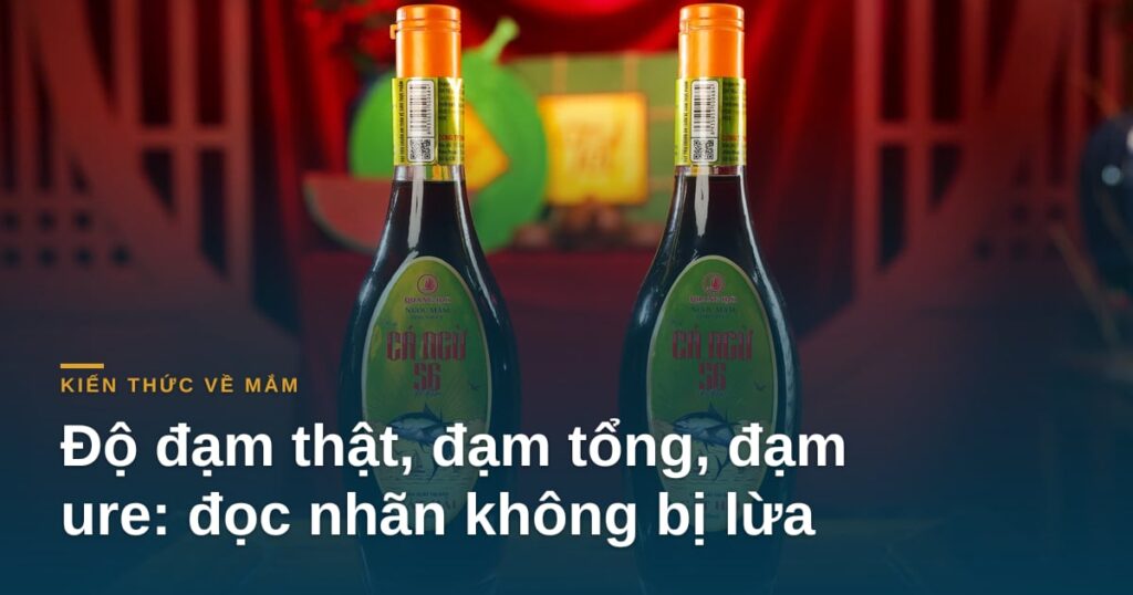 Độ đạm thật, đạm tổng, đạm ure: đọc nhãn không bị lừa