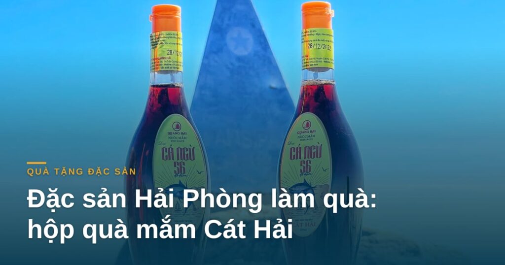 Đặc sản Hải Phòng làm quà: hộp quà mắm Cát Hải cho lễ Tết