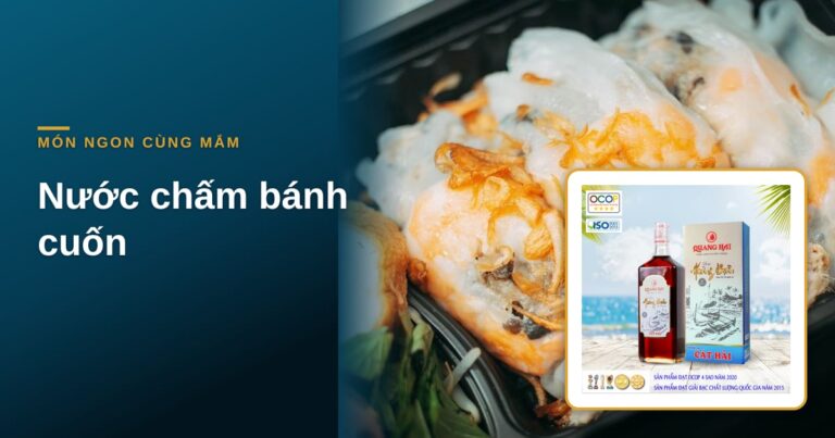 “Nước chấm bánh cuốn: bát nước trong mà vẫn đậm”