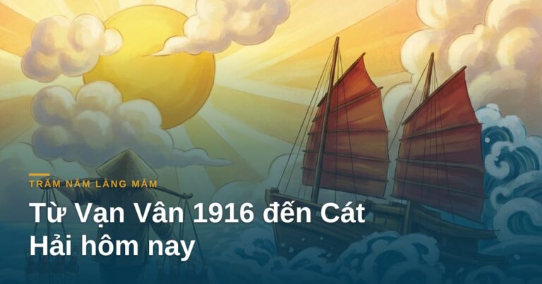 Từ Vạn Vân 1916 đến Cát Hải hôm nay: trăm năm làng mắm miền Bắc
