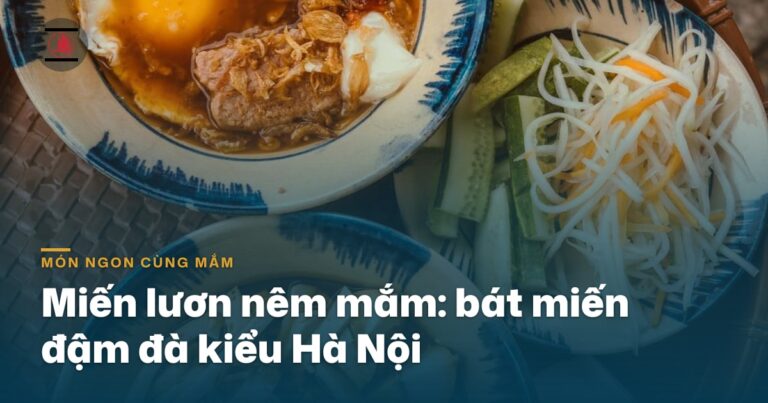 Miến lươn nêm mắm: bát miến đậm đà kiểu Hà Nội