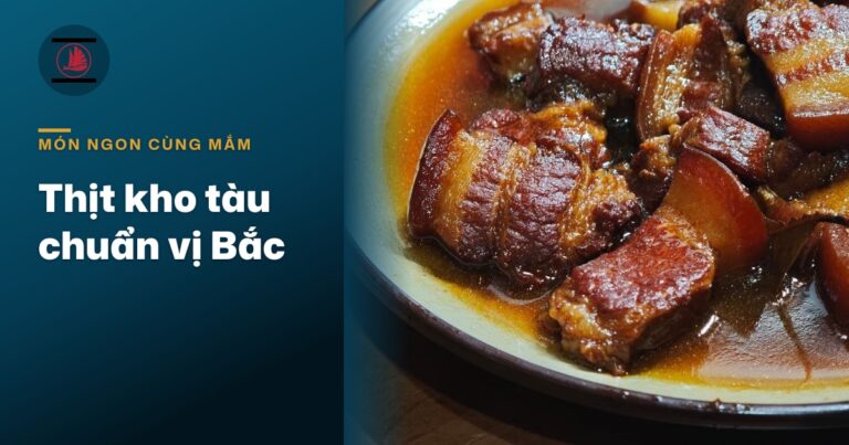 “Thịt kho tàu chuẩn vị Bắc: kho bằng nước mắm nào cho thấm”