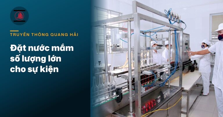 Đặt nước mắm số lượng lớn cho đám cưới, sự kiện, quà Tết doanh nghiệp