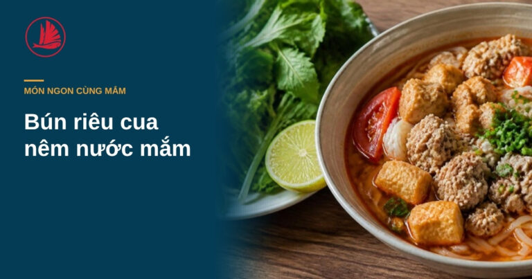 “Bún riêu cua nêm nước mắm cho dậy vị”