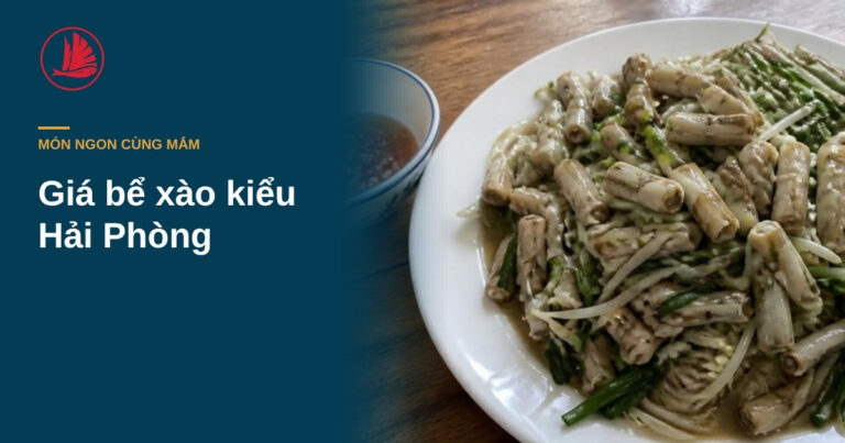 Giá bể xào kiểu Hải Phòng: nêm nước mắm lúc nào cho sốt sánh, giá không ra nước