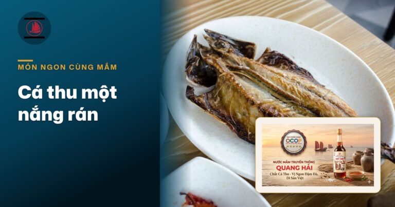 Cá thu một nắng rán chấm mắm: rán sao cho vàng giòn, chấm gì cho đúng vị biển