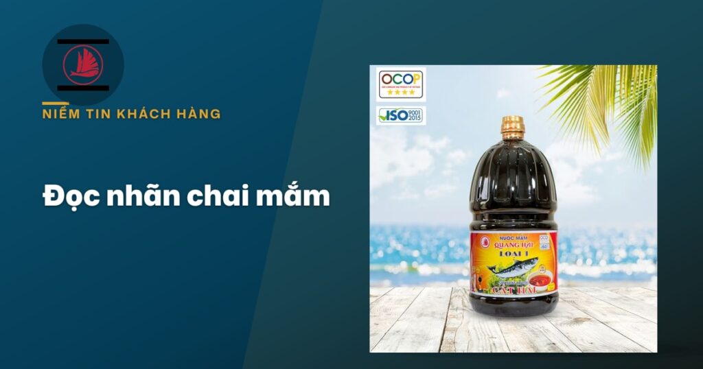 Đọc nhãn chai nước mắm để biết nguồn gốc: 6 dòng thông tin nên xem trước khi mua
