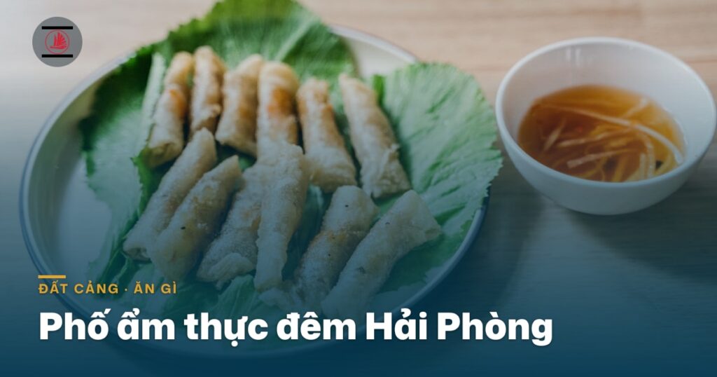 Phố đi bộ ẩm thực đêm Hải Phòng: ăn gì, chấm gì quanh Nhà hát thành phố