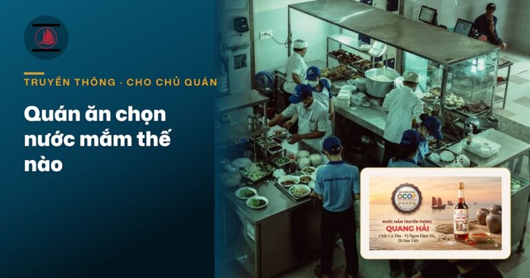 Quán ăn, nhà hàng chọn nước mắm thế nào: tách can nêm bếp với chai chấm trên bàn